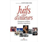 Juifs d'ailleurs Edith Bruder (Coordination éditoriale), Julien Darmon (Traduction)
