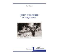 Juifs d'Algérie De l’indigénat à l’exil - Guy Brunet - L'harmattan - broché - Essai