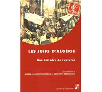 Juifs d'Algerie Une histoire de ruptures - Eliane Allouche - Publication Universite Provence - broché - Essai
