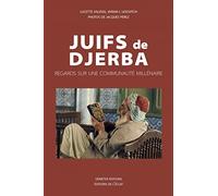 Juifs de Djerba: Regards, paroles et gestes