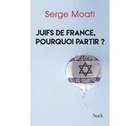 Juifs de France, pourquoi partir ? – Stock