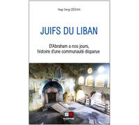 Juifs du Liban D'Abraham à nos jours, histoire d'une communauté disparue - Nagi Gergi Zeidan - VA Press - broché - Essai