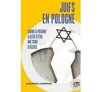 Juifs En Pologne - Quand La Pologne A Cessé D'être Une Terre D'accueil