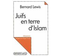 Juifs en terre d'Islam - Bernard Lewis - Calmann-Levy - broché - Livre