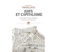 Juifs et capitalisme: Aux origines d'une légende