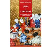 Juifs et chrétiens : De Perpignan à Puigcerdà XIIIe-XIVe siècles