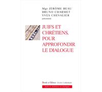 Juifs et chretiens pour approfondir le dialogue - Collectif - Parole Et Silence Eds - broché - Essai