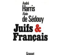 Juifs et Français - André Harris - Grasset - broché - Etude