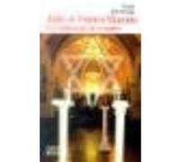 Juifs et Francs-maçons : Les Bâtisseurs de temples