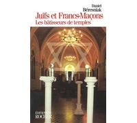 Juifs et Francs-maçons : Les Bâtisseurs de temples