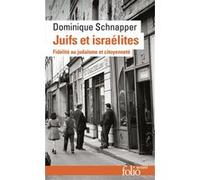 Juifs et Israélites – Fidélité au judaïsme et citoyenneté – Gallimard