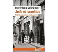 Juifs et Israélites: Fidélité au judaïsme et citoyenneté