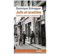 Juifs et Israélites – Fidélité au judaïsme et citoyenneté – Gallimard