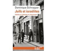 Juifs Et Israélites - Fidélité Au Judaïsme Et Citoyenneté