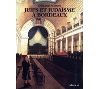 Juifs et judaisme à Bordeaux Gérard Nahon (Auteur)
