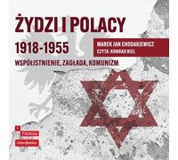 Juifs et Polonais 1918-1955 - Marek Jan Chodakiewicz (Buch auf Polnisch)