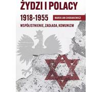 Juifs et Polonais 1918-1955 - Marek Jan Chodakiewicz (Literatur, Geschichte auf Polnisch)