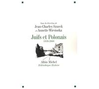 Jean-Charles Szurek – Juifs et Polonais : 1939 - 2008 – Broché