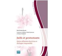 Juifs et protestants Laurence Duchaine-Guillon (Auteur), Heidi Knorzer (Auteur), Katja Schubert (Auteur)