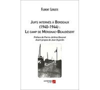 Juifs internés à Bordeaux (1940-1944) : Le camp de Mérignac-Beaudésert