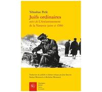 Juifs Ordinaires - Suivi De L'anéantissement De La Varsovie Juive Et 4580