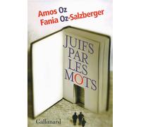 Juifs par les mots - Amos Oz - Gallimard - broché - Essai