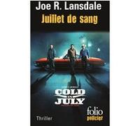 Juillet de sang Joe R. Lansdale (Auteur), Christophe Claro (Traduction)