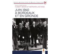 Juin 1940 à Bordeaux et en Gironde