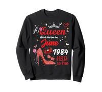 Juin 1984 Anniversaire This Queen Was Born in June 1984 Sweatshirt
