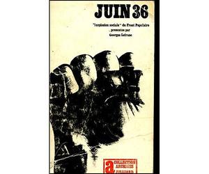 Juin 36 - "L'explosion sociale" du Front Populaire - Georges Lefranc - Gallimard - Livre
