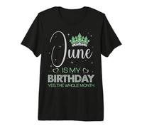 Juin, C'est Mon Anniversaire, Oui, Toute la fête d'anniversaire du Mois T-Shirt Haut de Gamme