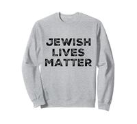 Juive Lives Matter - Pro Juive Pride - Arrêtez Le déteindre Sweatshirt