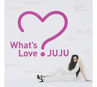 JUJU - What's Love [Import]