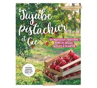 Jujube pistachier et Cie