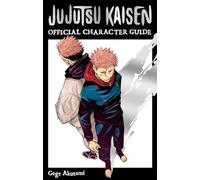 Jujutsu Kaisen: The Official Character Guide