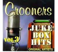 JUKE BOX HITS: CROONERS, VOL. 3 MUSIC