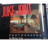 Juke Joint: Photographs