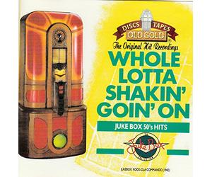 Jukebox Collection-Whole lotta shakin' goin' on (50's) - Chuck Berry, Lonnie Donegan, Lloyd Price, Little Richard, Carl Mann..