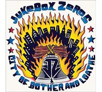 Jukebox Zeros - City of Bother & Loathe [Import]