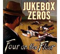 Jukebox Zeros - Four on The Floor