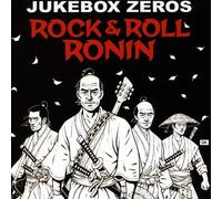 Jukebox Zeros - Rock and Roll Ronin
