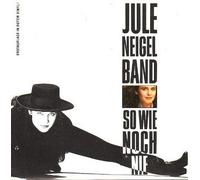 Jule Neigel - So Wie Noch Nie [Import]