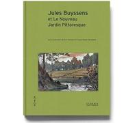 Jules Buyssens et le Nouveau Jardin Pittoresque - Eric Hennaut - Cfc Eds - broché - Monographie