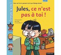 Jules, ce n'est pas à toi ! (1 livre + 1 livret-parents)