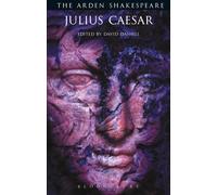 Jules César (Arden Shakespeare Third) (The Arden Shakespeare)