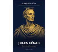 Jules César: Entrer dans la Rome antique