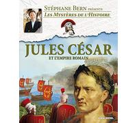 Jules César: et l'empire romain