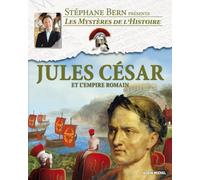 Stéphane Bern – Jules César : et l'empire romain – Cartonné – Albin Michel