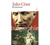 Jules César - Joël Schmidt - Gallimard - Poche - Biographie