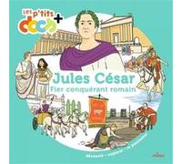 Jules César Fier conquérant romain - Stéphanie Ledu - Milan Eds - cartonné - Document jeunesse